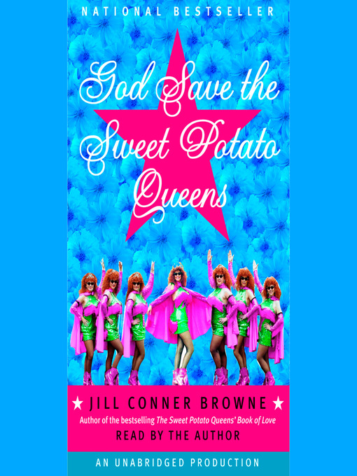 Title details for God Save the Sweet Potato Queen by Jill Conner Browne - Available
